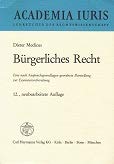 Bürgerliches Recht : e. nach Anspruchsgrundlagen geordnete Darst. zur Examensvorbereitung. Books