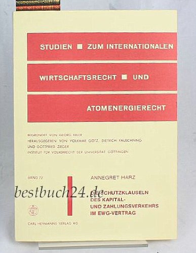 Die Schutzklauseln des Kapital- und Zahlungsverkehrs im EWG-Vertrag Law