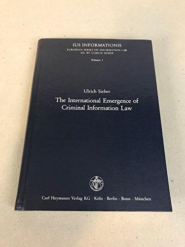 The International Emergence of Criminal Information Law Law