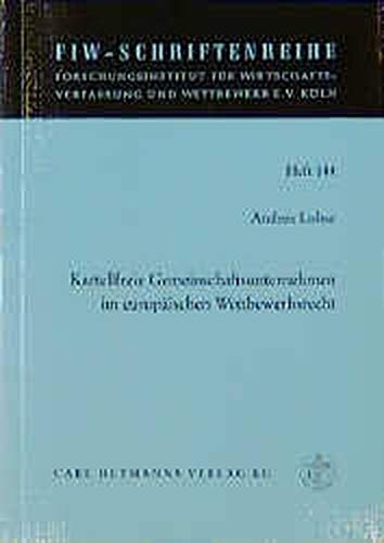Kartellfreie Gemeinschaftsunternehmen im europäischen Wettbewerbsrecht. book