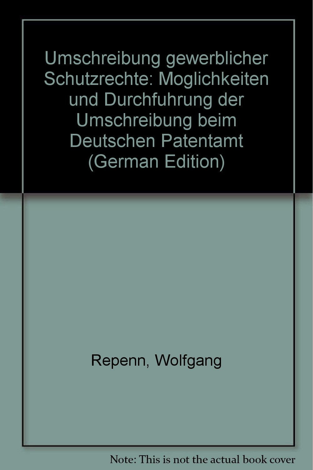 Umschreibung gewerblicher Schutzrechte: Möglichkeiten und Durchführung der Umschreibung beim Deutschen Patentamt Law