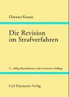 Die Revision im Strafverfahren. Grundzüge und Muster Professional & Reference Books