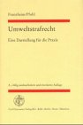 Umweltstrafrecht: Eine Darstellung für die Praxis Law
