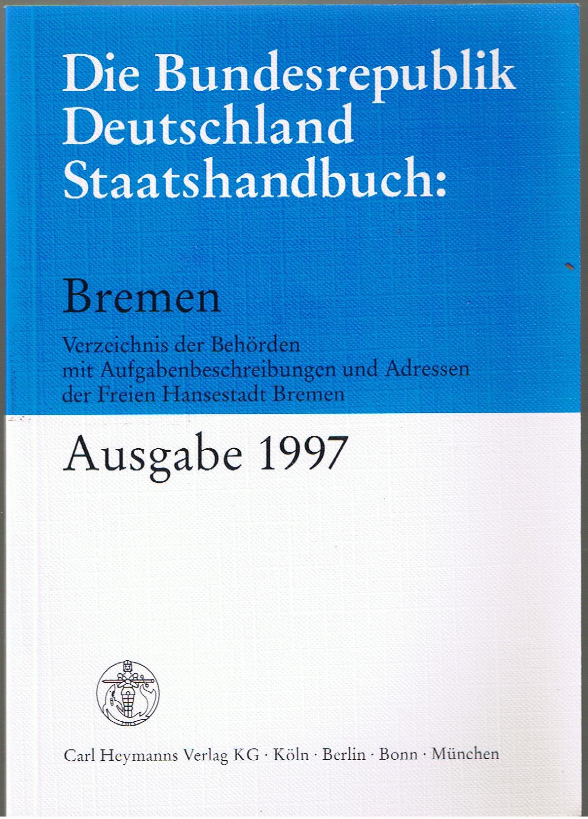 Die Bundesrepublik Deutschland Staatshandbuch, Bremen Professional & Reference Books
