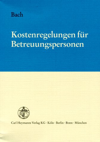 Kostenregelungen für Betreuungspersonen Professional & Reference Books