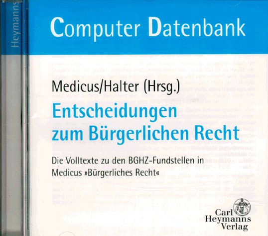 Entscheidungen zum Bürgerlichen Recht. CD- ROM für Windows 3.1/95/ NT Medicine