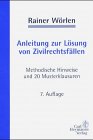 Anleitung zur Lösung von Zivilrechtsfällen. Methodische Hinweise und Musterklausuren Professional & Reference Books