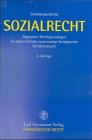 Sozialrecht : allgemeine Rechtsgrundlagen; Sozialgesetzbücher und sonstige Sozialgesetze; Verfahrensrecht, Law
