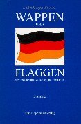Wappen und Flaggen der Bundesrepublik Deutschland und ihrer Länder: Allgemine Einführung in die Staatssymbolik einschließlich Hymnen, Feier- und Gedenktage Professional & Reference Books