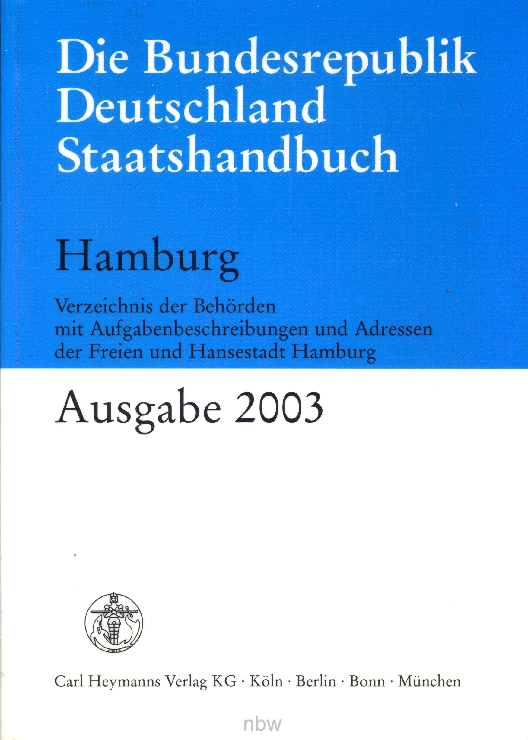 Die Bundesrepublik Deutschland Staatshandbuch, Hamburg Professional & Reference Books