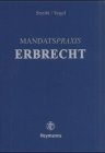 Mandatspraxis Erbrecht Law