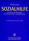 Sozialhilfe: Ein Leitfaden für die Praxis mit einem Überblick über vorrangige Sozialleistungen, einer Einführung in das Sozialgesetzbuch und einer Darstellung des Verwaltungsverfahrens Law