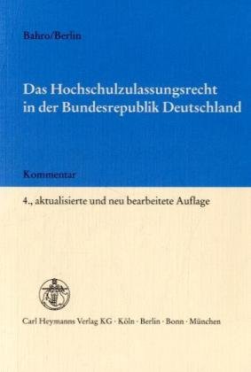 Das Hochschulzulassungsrecht in der Bundesrepublik Deutschland: Kommentar Law