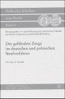 Der gefährdete Zeuge im deutschen und polnischen Strafverfahren: Diss. Univ. Halle-Wittenberg 2000 Law
