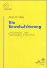 Die Beweissicherung: Antrag · Verfahren · Kosten im selbstständigen Beweisverfahren (Praxis des Baurechts) Law