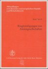 Ringbeteiligungen von Aktiengesellschaften: Gesellschafts- und kartellrechtliche Aspekte: Gesellschafts- und kartellrechtliche Aspekte. Diss. Univ. Hamburg 2000 Law