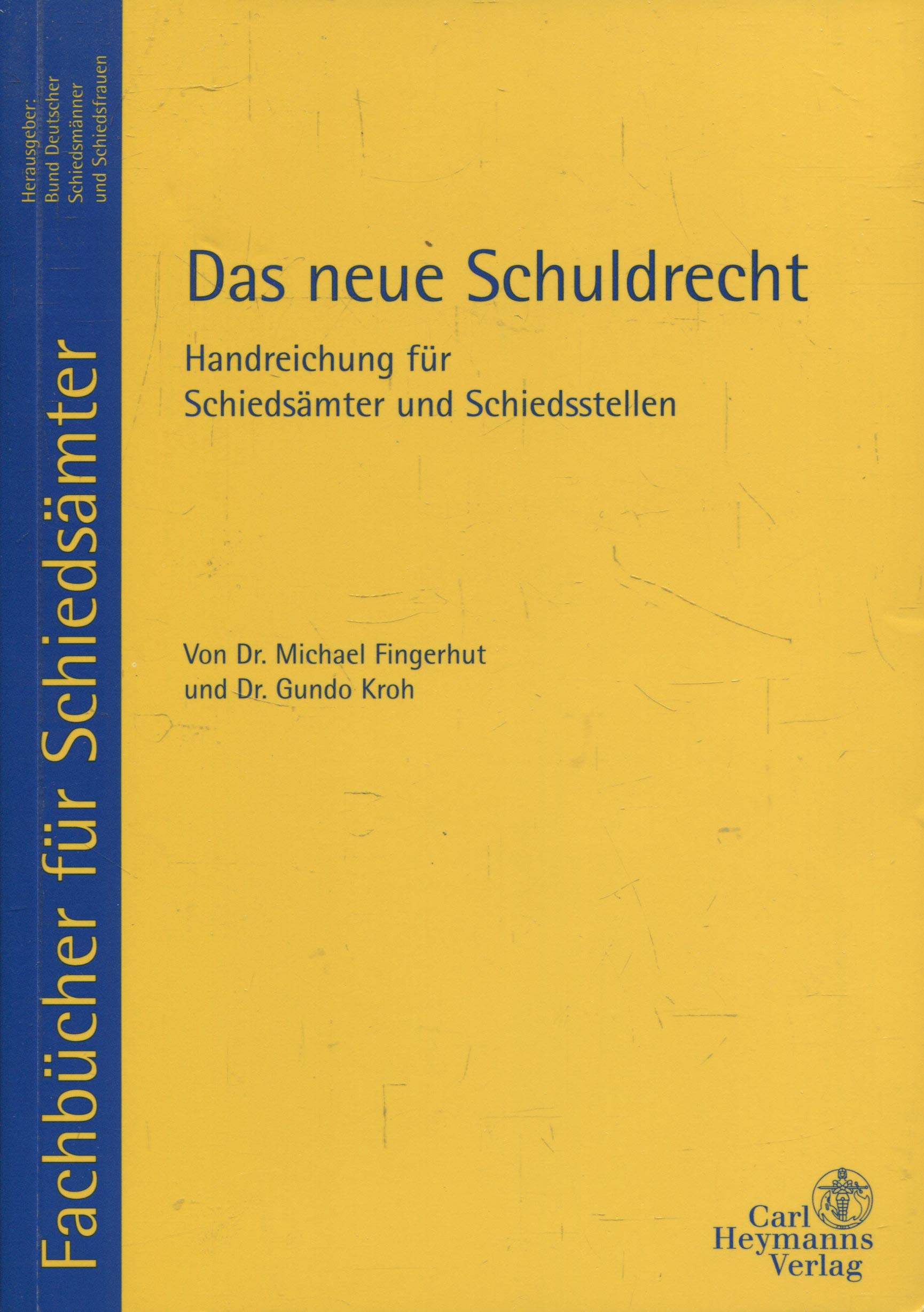 Das neue Schuldrecht. Handreichung für Schiedsämter und Schiedsstellen Books