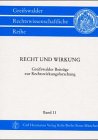 Recht und Wirkung: Greifswalder Beiträge zur Rechtswirkungsforschung Law