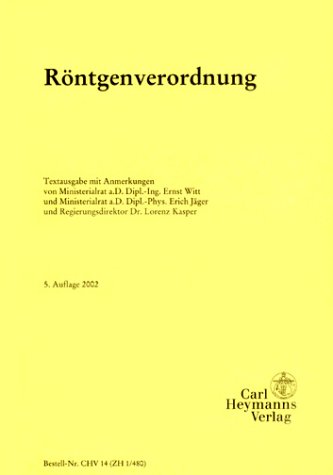 Röntgenverordnung. Textausgabe mit Anmerkungen Law
