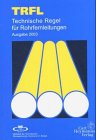 TRFL: Technische Regel für Rohrfernleitungen Law
