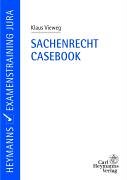 Casebook Sachenrecht: Mit Kurzfassungen "Sachenrecht kompakt" Law