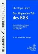 Der Allgemeine Teil des BGB: Systematisches Lehrbuch mit zahlreichen Fällen und Beispielen Law