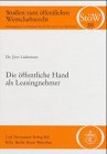 Die öffentliche Hand als Leasingnehmer. Das Leasing von Dienstfahrzeugen im Lichte des Haushalts- und Vergaberechts Law