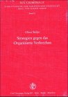 Strategien gegen das Organisierte Verbrechen: Geldwäschebekämpfung und Gewinnabschöpfung im Kampf gegen die Mafia - Fallstudie: Italien: ... / Schriftenreihe zum Europäischen Strafrecht) Law
