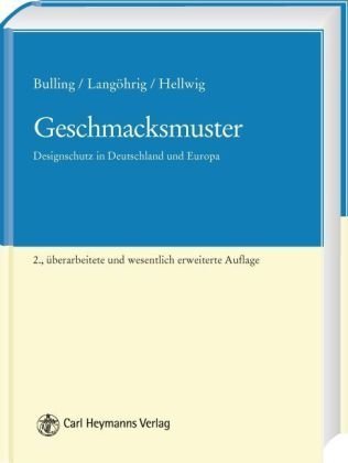 Geschmacksmuster: Desginschutz in Deutschland und Europa Law
