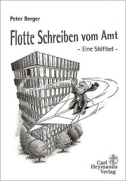 Flotte Schreiben vom Amt: - Eine Stilfibel - Law