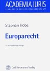 Europarecht (Academia iuris / Lehrbücher der Rechtswissenschaft) Professional & Reference Books