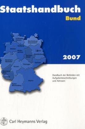 Staatshandbuch - Die Bundesrepublik Deutschland. Verzeichnis der Behörden und Gemeinden mit Aufgabenbeschreibungen und Adressen. Gesamtausgabe, ... mit Aufgabenbeschreibungen und Adressen Learning & Reference