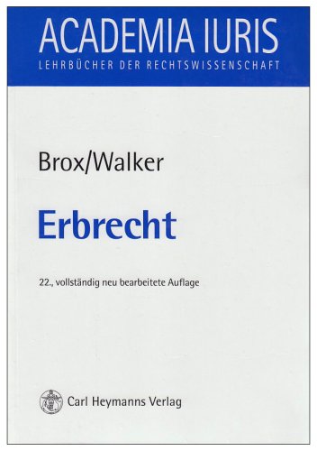 Erbrecht (Academia iuris / Lehrbücher der Rechtswissenschaft) Law