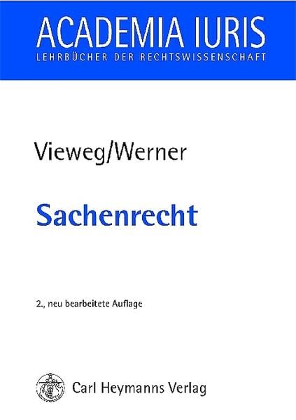 Sachenrecht (Academia iuris / Lehrbücher der Rechtswissenschaft) Law