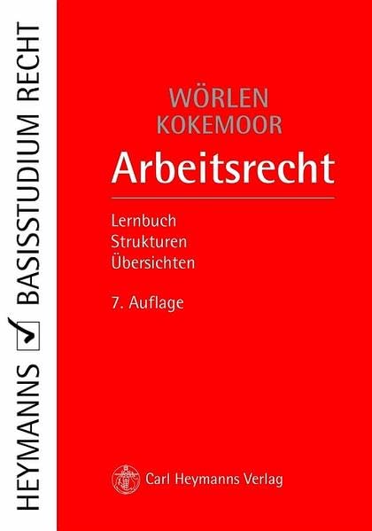 Arbeitsrecht: Lernbuch - Strukturen - Übersichten Law