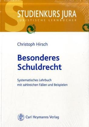 Besonderes Schuldrecht: Systematisches Lehrbuch mit zahlreichen Fällen und Beispielen (Studienkurs Jura) Law