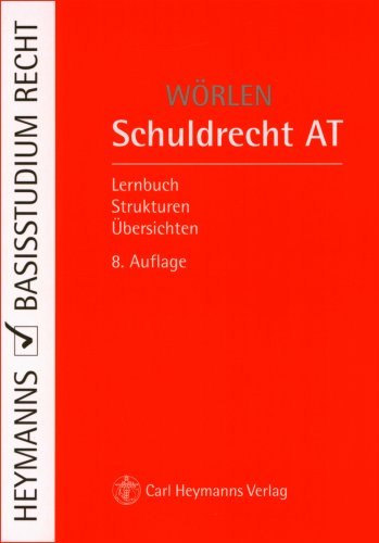 Schuldrecht AT: Lernbuch, Strukturen, Übersichten Law
