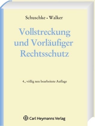 Vollstreckung und Vorläufiger Rechtsschutz: Kommentar Law