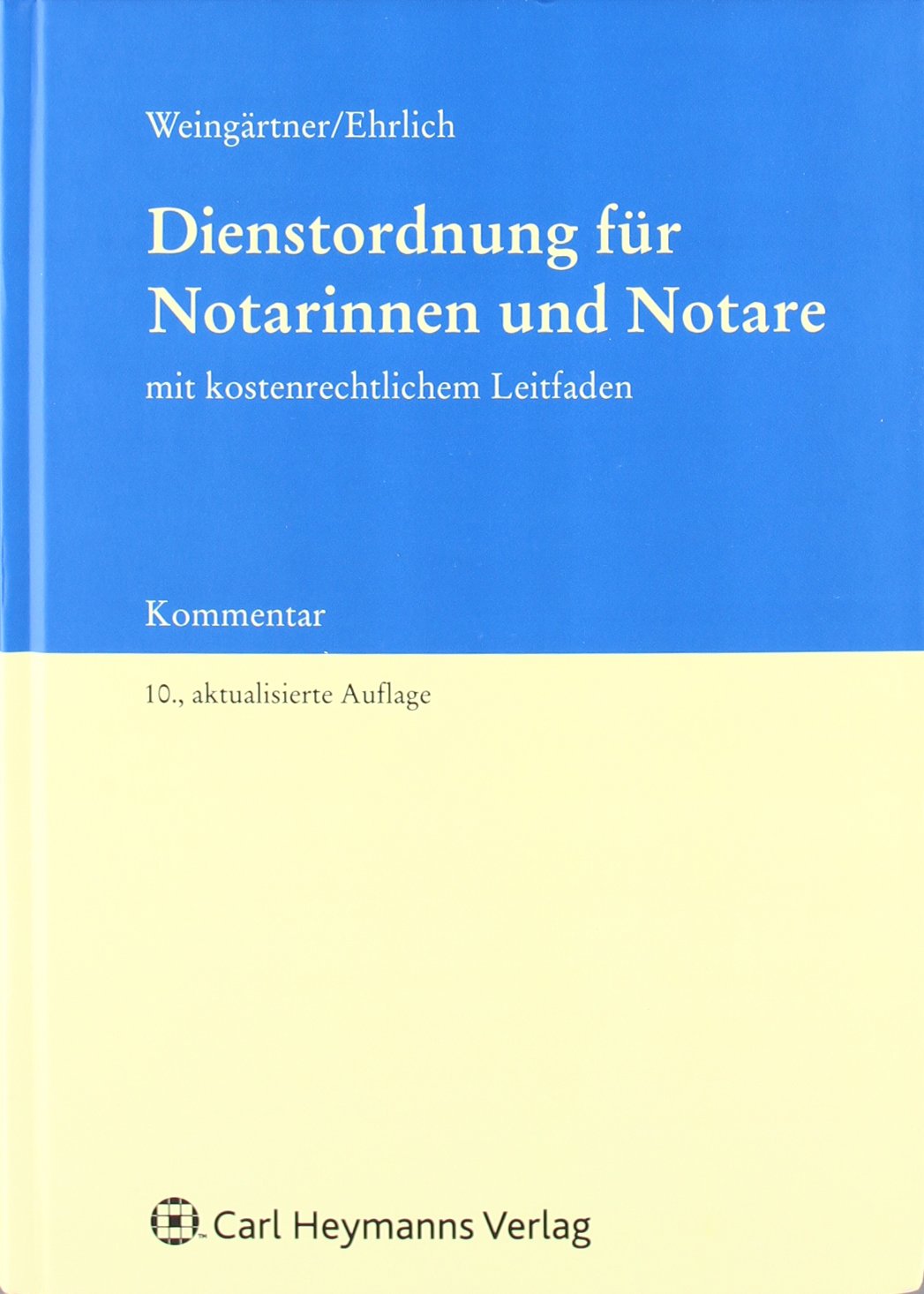 Dienstordnung für Notarinnen und Notare: Kommentar mit kostenrechtlichem Leitfaden Law