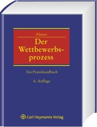 Der Wettbewerbsprozess: Ein Praxishandbuch Law