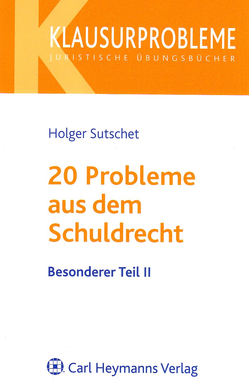 20 Probleme aus dem Schuldrecht Besonderer Teil II Law