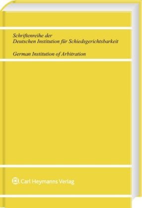 Die Umsatzsteuer im Schiedsverfahren (Schriftenreihe der Deutschen Institution für Schiedsgerichtsbarkeit / German Institution of Arbitration) Law