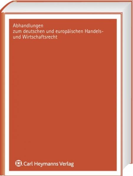Rückerwerbbare Aktien: Diss. Univ. Bonn 2007 (Abhandlungen zum deutschen und europäischen Handels- und Wirtschaftsrecht) Law