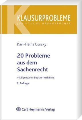 20 Probleme aus dem Eigentümer-Besitzer-Verhältnis Law