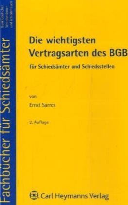 Die wichtigsten Vertragsarten des BGB für Schiedsämter und Schiedsstellen Law