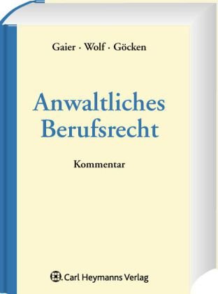 Anwaltliches Berufsrecht: Kommentar Law