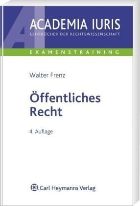 Öffentliches Recht: Eine nach Anspruchszielen geordnete Darstellung zur Examensvorbereitung Law