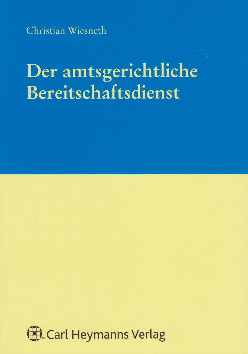 Der amtsgerichtliche Bereitschaftsdienst Law