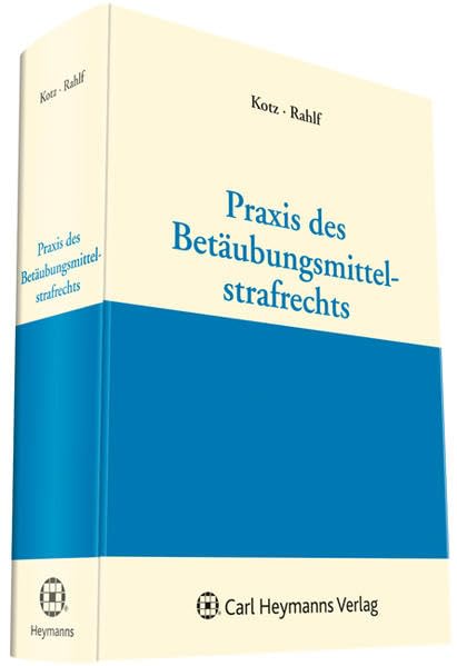 Praxis des Betäubungsmittel-Strafrechts Medicine