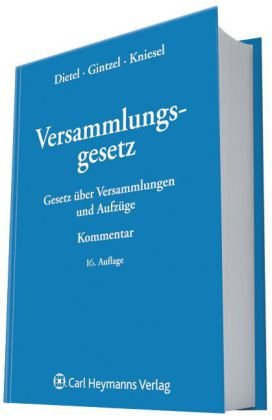 Versammlungsgesetz: Kommentar zum Gesetz über Versammlungen und Aufzüge Law